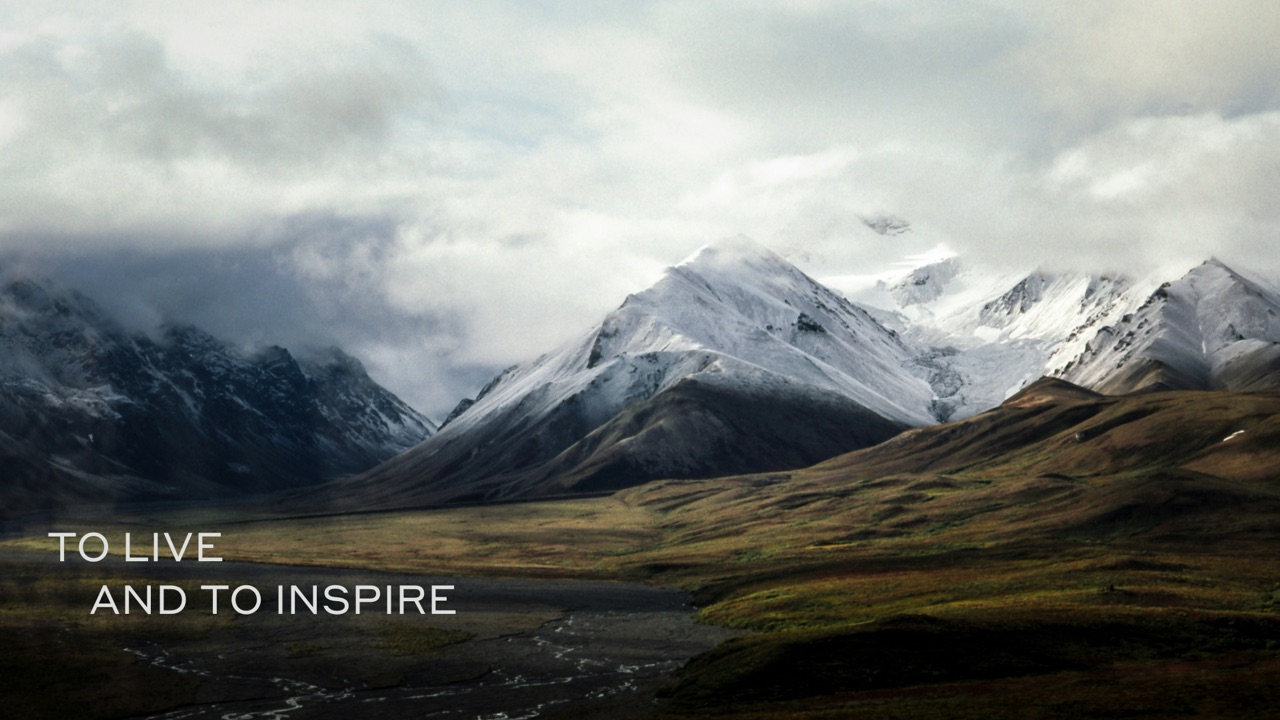 To live and to inspire